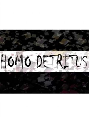 Homo Detritus (gr. 4)